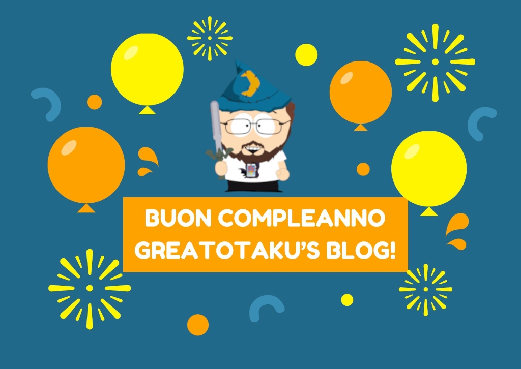 Buon Compleanno GreatOtaku's Blog